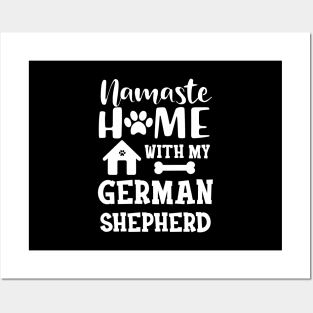 German Shepherd - Namaste home with my german shepherd Posters and Art